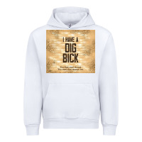 White sarcastic funny i have a dig bick Urban Hoodie - TumblerDesignByShophia