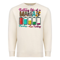 Battery Life Of A Mama Premium Sweatshirt | Teevron