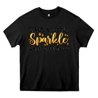 Black leave a little sparkle wherever you go Heavy Core Tee - MaliasSmallBusiness