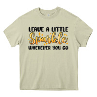 Leave A Little Sparkle Wherever You Go Heavy Core Tee | Teevron