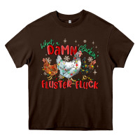 Chocolate Brown what a damn cluckin' fluster fluck chickens christ Heavy Core Tee - MaliasSmallBusiness