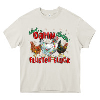 Cream what a damn cluckin' fluster fluck chickens christ Heavy Core Tee - MaliasSmallBusiness