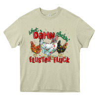 Mossy what a damn cluckin' fluster fluck chickens christ Heavy Core Tee - MaliasSmallBusiness