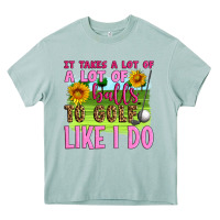 Arona it takes a lot of a lot of balls to golf like i do Heavy Core Tee - Artiststas