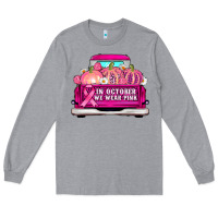 Heather Grey truck in october we wear pink Long Sleeve Tee - AdoDesignShop