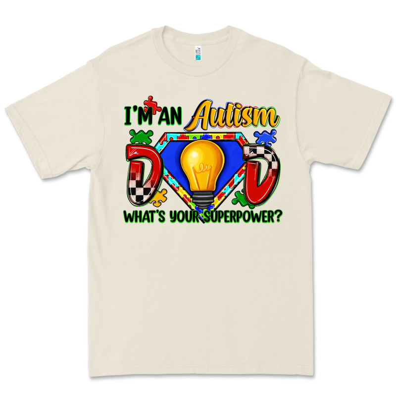 Im An Autism Dad Whats Your Superpower Premium Tee by Zillion Design Studio | Teevron