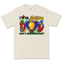 Bone im an autism dad whats your superpower Premium Tee - Zillion Design Studio