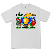 Dove Grey im an autism dad whats your superpower Premium Tee - Zillion Design Studio
