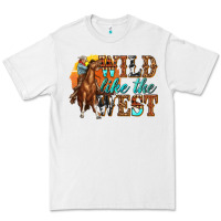 White wild like west Premium Tee - texasbilliewilder