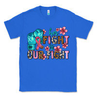 True Royal her fighting is our fight Classic Tee - AdoDesignShop