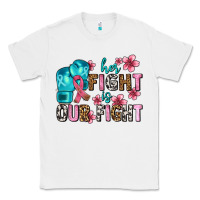 White her fighting is our fight Classic Tee - AdoDesignShop