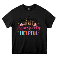 Black not bossy just aggressively helpful Heavy Core Tee - MaliasSmallBusiness