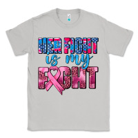Moon Dust her fight is my fight Classic Tee - AdoDesignShop