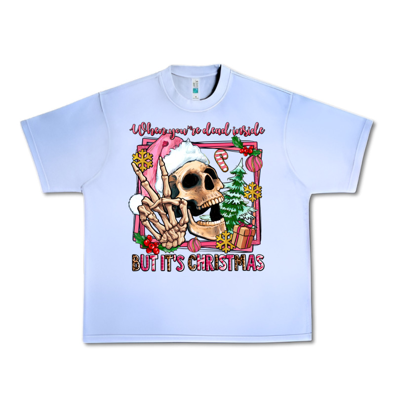 When You're Dead Inside But It's Christmas Urban Heavy Tee by AdoDesignShop | Teevron