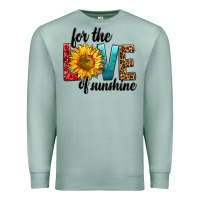 Seafoam For The Love Of Sunshine Premium Sweatshirt - BundleAndBundleShop