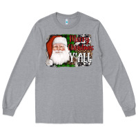 Heather Grey santa merry christmas y'all Long Sleeve Tee - AdoDesignShop
