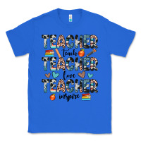 True Royal teacher teach love inspire Classic Tee - JahusDesignShop