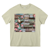 Mossy pray big worry small trust god Heavy Core Tee - MaliasSmallBusiness
