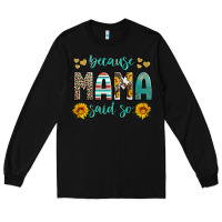 Black because mama said so western sunflowers Long Sleeve Tee - Artiststas