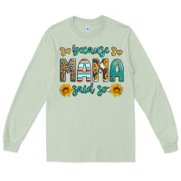 Matcha because mama said so western sunflowers Long Sleeve Tee - Artiststas
