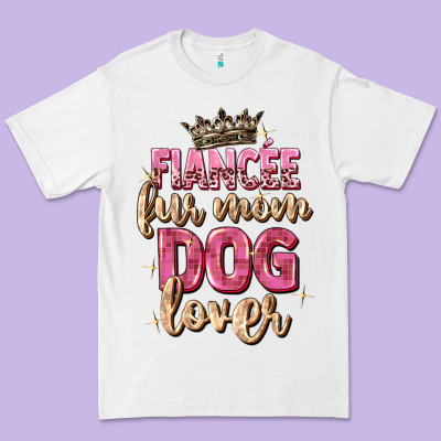 Fiancée Fur Mom Dog Lover Premium Tee Designed By Zillion Design Studio