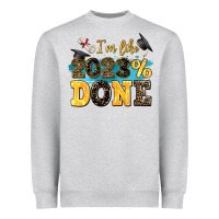Heather Grey i m like 2023 done Heavyweight Sweatshirt - AdoDesignShop
