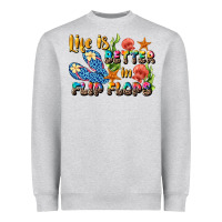Heather Grey life is better in flip flops summer Heavyweight Sweatshirt - JahusDesignShop