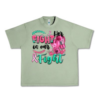 Oil Green her fight is our fight Urban Heavy Tee - Artiststas
