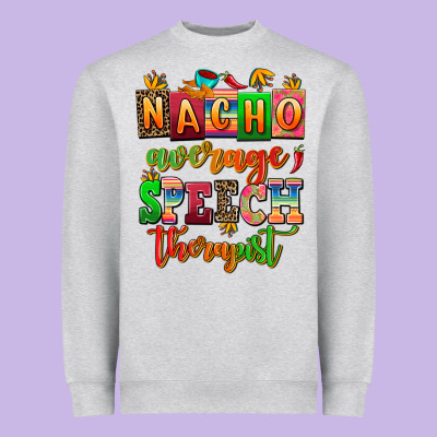 Nacho Average Speech Therapist Heavyweight Sweatshirt Designed By Adodesignshop
