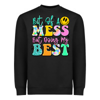 Black bit of a mess but doing my best Heavyweight Sweatshirt - JahusDesignShop