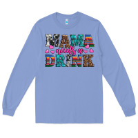 Colony Blue western mama needs a drink Long Sleeve Tee - Artiststas
