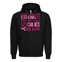 Black breast cancer we don't know how strong we are Zipper Hoodie - MaliasSmallBusiness