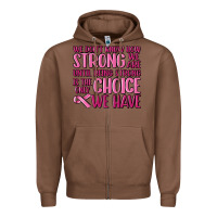 Chestnut breast cancer we don't know how strong we are Zipper Hoodie - MaliasSmallBusiness