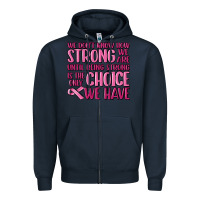 Navy breast cancer we don't know how strong we are Zipper Hoodie - MaliasSmallBusiness