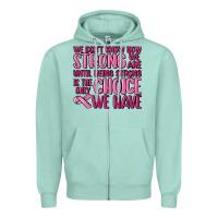 Seafoam breast cancer we don't know how strong we are Zipper Hoodie - MaliasSmallBusiness