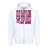White breast cancer we don't know how strong we are Zipper Hoodie - MaliasSmallBusiness