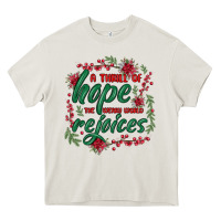 Cream a thrill of hope the weary world rejoices Heavy Core Tee - MaliasSmallBusiness