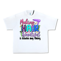 White making hair beautiful is kinda my thing Urban Heavy Tee - Artiststas