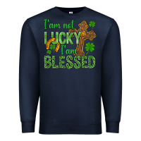 Navy I Am Not Lucky I Am Blessed St. Patricks Premium Sweatshirt - BundleAndBundleShop