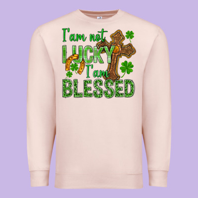 I Am Not Lucky I Am Blessed St. Patricks Premium Sweatshirt Designed By Bundleandbundleshop
