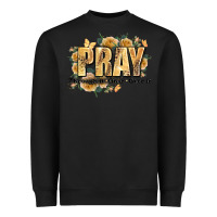 Black pray through it on it and over it Heavyweight Sweatshirt - JahusDesignShop