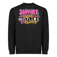 Black support local hustlers and dreamers Heavyweight Sweatshirt - JahusDesignShop