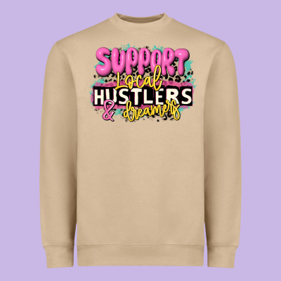 Support Local Hustlers And Dreamers Heavyweight Sweatshirt Designed By Jahusdesignshop