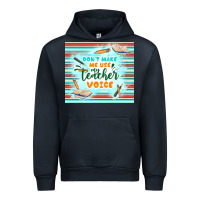Navy don't make me use my teacher voice Urban Hoodie - TumblerDesignByShophia