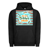 Pigment Black don't make me use my teacher voice Urban Hoodie - TumblerDesignByShophia