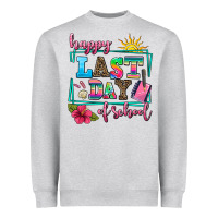 Heather Grey happy last day of school Heavyweight Sweatshirt - AdoDesignShop