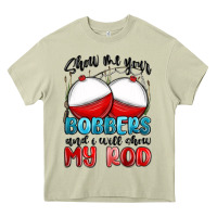 Mossy show me your bobbers and i will show my rod Heavy Core Tee - MaliasSmallBusiness