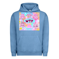 Pigment Pebble Blue sarcastic wtf Urban Hoodie - TumblerDesignByShophia