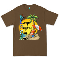 Cacao best escape anyone can have Premium Tee - BarkalooDesign
