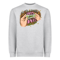 Heather Grey all the pretty girls roll like this Heavyweight Sweatshirt - JahusDesignShop
